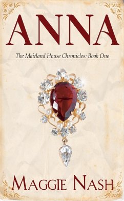 Anna (The Maitland House Chronicles, #1) (eBook, ePUB) Cover Anna (The Maitland House Chronicles, #1) (eBook, ePUB)