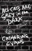 All Cats Are Grey In The Dark And Other Stories (eBook, ePUB)