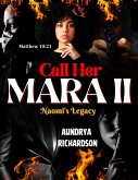 Call Her Mara II: Naomi's Legacy (eBook, ePUB)