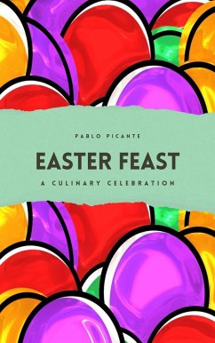 Cover Easter Feast: A Culinary Celebration (eBook, ePUB)