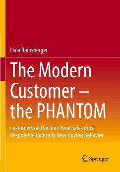 The Modern Customer ¿ the PHANTOM - Rainsberger, Livia