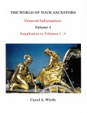 The World of Your Ancestors General Information Volume 4 (eBook, ePUB)
