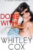 Done with You (Young Sisters, #4) (eBook, ePUB)