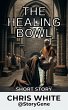 The Healing Bowl (eBook, ePUB) - Bild 1