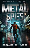 Metal Spies (Shadowfast Action Thriller, #1) (eBook, ePUB)