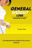Fat Loss in General: A Comprehensive Guide to fat Loss in General (eBook, ePUB)