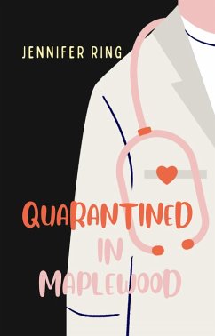 Quarantined in Maplewood (eBook, ePUB) - Ring, Jennifer