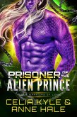 Prisoner of the Alien Prince (Rogue Warriors of Lorr, #3) (eBook, ePUB)