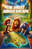 The Great Jungle Escape (eBook, ePUB) The Great Jungle Escape (eBook, ePUB)
