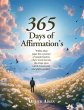 365 Days of Affirmation's (eBook, ePUB) - Bild 1