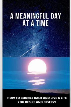 A Meaningful Day at a Time (eBook, ePUB) - Chenaf, Nourel