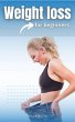 Weight loss for beginners (eBook, ePUB) - Bild 1