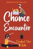 Chance Encounter; Cardinal Sins: Sloth (eBook, ePUB)