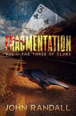 Fragmentation Vol I: The Three of Clubs (eBook, ePUB)