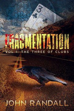 Fragmentation Vol I: The Three of Clubs (eBook, ePUB) - Randall, John