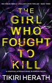 The Girl Who Fought to Kill (Red Heeled Rebels international crime thrillers, #3) (eBook, ePUB)