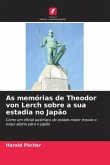As memórias de Theodor von Lerch sobre a sua estadia no Japão