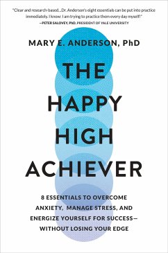 The Happy High Achiever - Anderson, Mary E