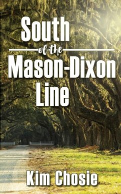 South of the Mason-Dixon Line - Chosie, Kim