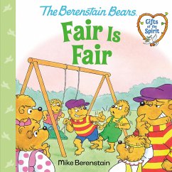 Fair Is Fair (Berenstain Bears Gifts of the Spirit) - Berenstain, Mike