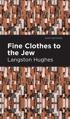 Fine Clothes to the Jew - Hughes, Langston