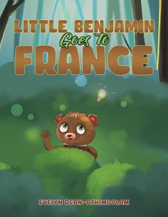 Little Benjamin Goes to France - Dean-Athimoolam, Evelyn