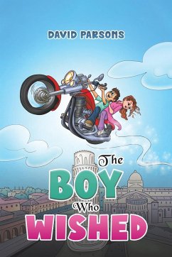 The Boy Who Wished - Parsons, David