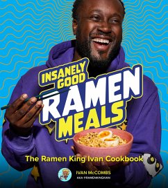 Insanely Good Ramen Meals - McCombs, Ivan