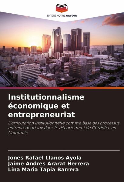 Institutionnalisme économique et entrepreneuriat Institutionnalisme économique et entrepreneuriat