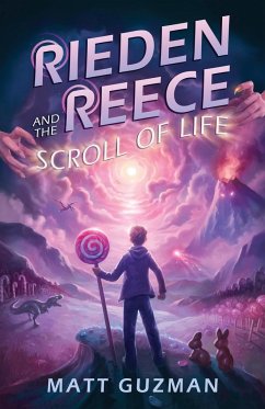 Rieden Reece and the Scroll of Life - Guzman, Matt