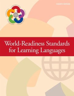 World-Readiness Standards for Learning Languages, Fourth Edition - The National Standards Collaborative Board