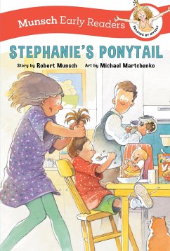 Stephanie's Ponytail Early Reader - Munsch, Robert