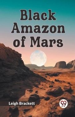 Black Amazon of Mars - Brackett Leigh