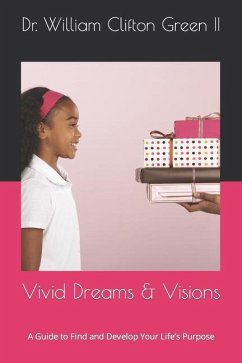 Vivid Dreams & Visions - Green, William Clifton