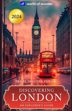 Discovering London (Travel Guide) - Wunder, World Of