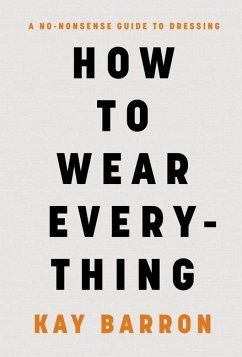 How to Wear Everything - Barron, Kay