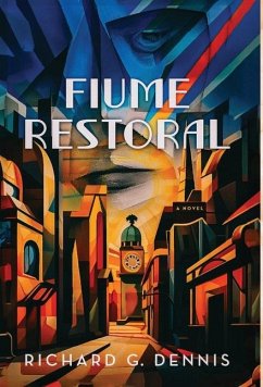 Fiume Restoral - Dennis, Richard G