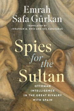 Spies for the Sultan - Gürkan, Emrah Safa