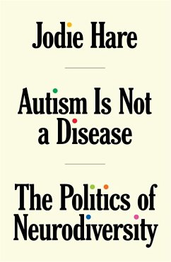 Autism Is Not a Disease - Hare, Jodie