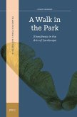 A Walk in the Park: Kinesthesia in the Arts of Landscape