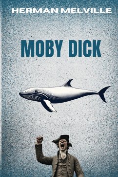 MOBY-DICK (Annotated) - Melville, Herman