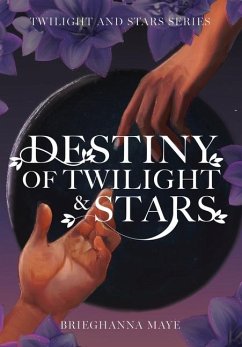 Destiny of Twilight and Stars - Maye, Brieghanna