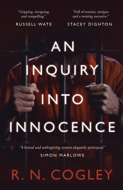 An Inquiry Into Innocence - Cogley, R. N.