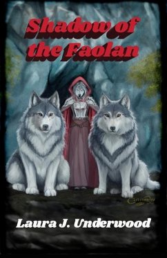 Shadow of the Faolan - Underwood, Laura J