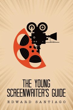 The Young Screenwriter's Guide - Santiago, Edward