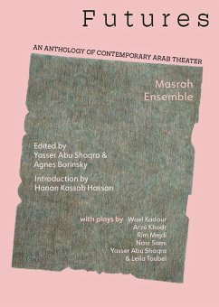 Futures: An Anthology of Contemporary Arab Theater