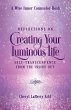 Reflections on Creating Your Luminous... - Bild 1