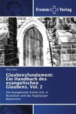 Glaubensfundament: Ein Handbuch des evangelischen Glaubens. Vol. 2