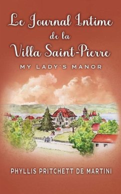 Le Journal Intime de la Villa Saint-Pierre - Pritchett de Martini, Phyllis