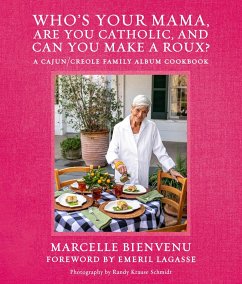 Who's Your Mama, Are You Catholic, and Can You Make a Roux? - Bienvenu, Marcelle